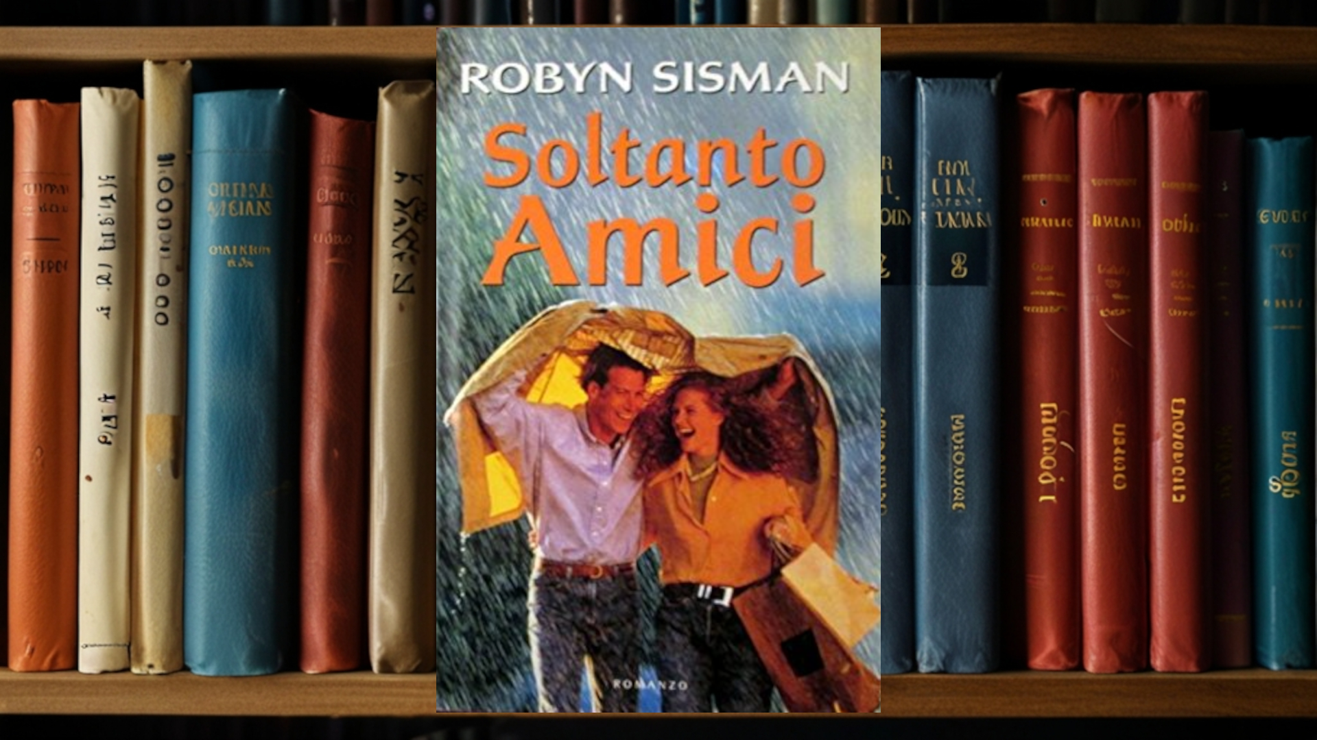 Soltanto amici: recensione del romanzo di Robyn Sisman