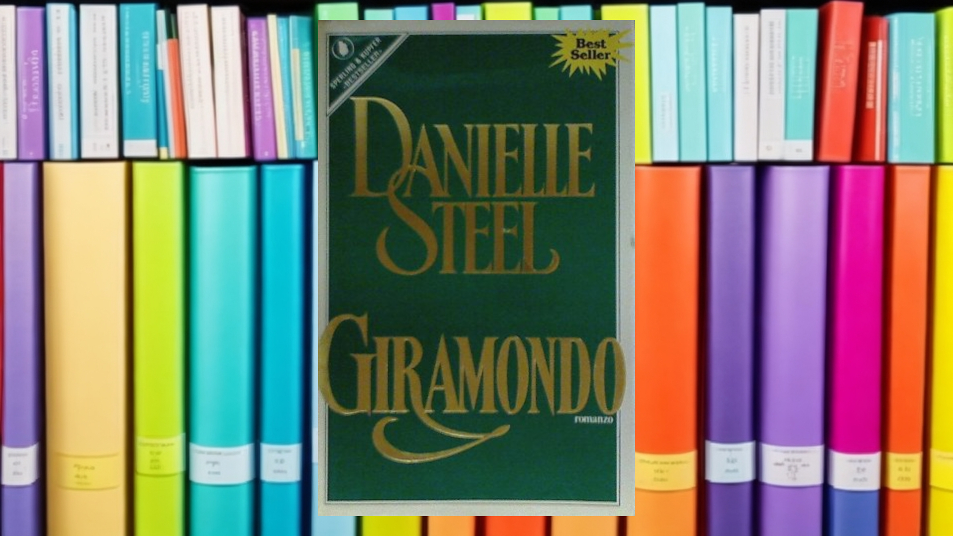 Giramondo: amore e avventura nel romanzo di Steel