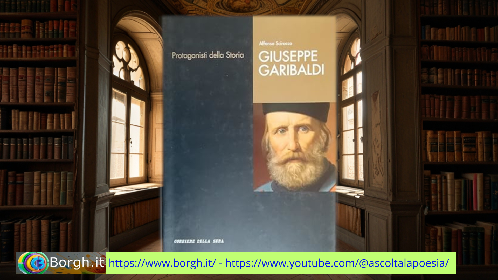 Giuseppe Garibaldi l'eroe dei due mondi